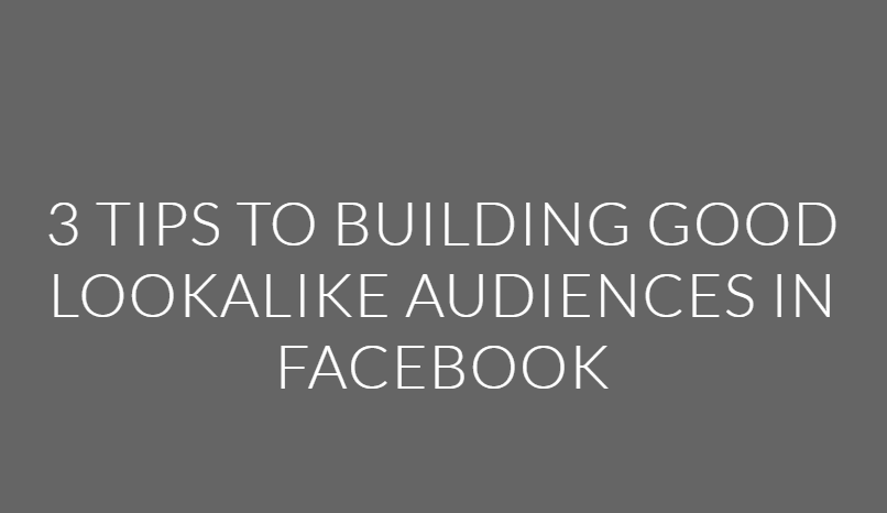 Consejos para construir audiencias homogéneas en Facebook